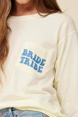 "Bride Tribe" Soft Yellow Wash Long Sleeved Pocket Tee | Vintage Havana Clothing